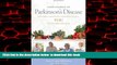 Best book  Take Charge of Parkinson s Disease: Dynamic Lifestyle Changes to Put YOU in the Driver