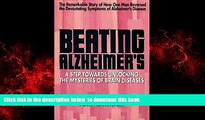 liberty books  Beating Alzheimer s: A Step Towards Unlocking the Mysteries of Brain Diseases by