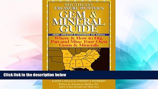 Buy NOW #A# Southeast Treasure Hunter s Gem   Mineral Guide 5/E: Where   How to Dig, Pan and Mine