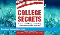 Fresh eBook  College Secrets: How to Save Money, Cut College Costs and Graduate Debt Free