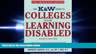 Online eBook  K   W  Guide to Colleges for the Learning Disabled, 4/e: A Resource Book for