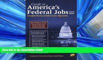 Online eBook  Guide to America s Federal Jobs: A Complete Directory of Federal Career Opportunities