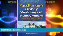 #A# PassPorter s Disney Weddings and Honeymoons: Dream Days at Disney World and on Disney Cruises