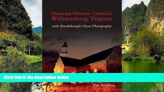 Buy NOW #A# Haunted Historic Colonial Williamsburg Virginia: with Breakthrough Ghost Photography