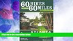 #A# 60 Hikes Within 60 Miles: Atlanta: Including Marietta, Lawrenceville, and Peachtree City