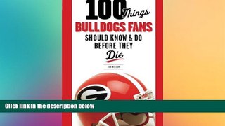 Buy #A# 100 Things Bulldogs Fans Should Know   Do Before They Die (100 Things...Fans Should Know)