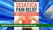 GET PDFbooks  Sciatica Pain Relief: Sciatica Treatment - 27 Most Effective Sciatica Exercises To