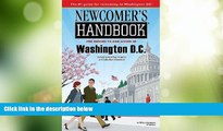 #A# Newcomer s Handbook for Moving to and Living in Washington, DC Including Northern Virginia and