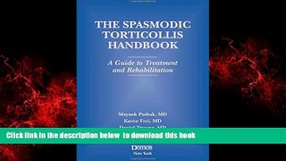 liberty books  Spasmodic Torticollis Handbook: A Guide to Treatment and Rehabilitation BOOOK ONLINE