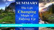 Online eBook Summary - The Life Changing Magic Of Tidying Up:: A Detailed Summary Of Marie Kondo s