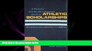 Online eBook  A Parent s and Student Athlete s Guide to Athletic Scholarships : Getting Money