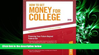 Fresh eBook  How To Get Money for College - 2010: Financing Your Future Beyond Federal Aid;
