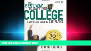 Online eBook  The Best Way to Save for College:: A Complete Guide to 529 Plans 2013-14 10th
