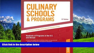 Choose Book Culinary Schools   Programs: Hundred of Programs in the U.S and Abroad (Peterson s