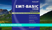 For you Kaplan EMT-Basic Exam