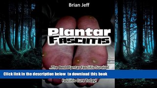 Best book  Plantar Fasciitis: The Best Plantar Fasciitis Survival Guide With Special Tips O BOOK