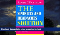 Best book  The Sinusitis And Headaches Solution: Steps To Relieve Sinus, Common Cold And Headaches