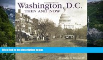 Buy #A# Washington, D.C., Then and Now (Then   Now)  Hardcover