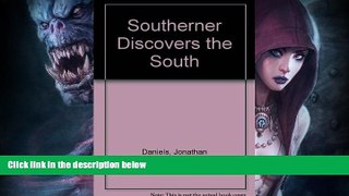 Buy NOW  A Southerner Discovers the South #A#  Book