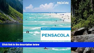 Buy NOW #A# Moon Spotlight Pensacola: Including Fort Walton Beach   Alabama Gulf Shores  Hardcover