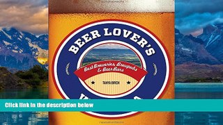 Buy  Beer Lover s Virginia: Best Breweries, Brewpubs   Beer Bars (Beer Lovers Series) Tanya Birch