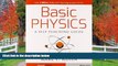 Online eBook Basic Physics: A Self-Teaching Guide