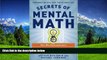 Choose Book Secrets of Mental Math: The Mathemagician s Guide to Lightning Calculation and Amazing