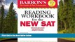 Fresh eBook Barron s Reading Workbook for the NEW SAT (Critical Reading Workbook for the Sat)