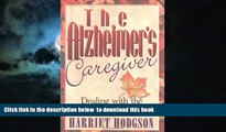 Best books  The Alzheimer s Caregiver : Dealing with the Realities of Dementia BOOOK ONLINE