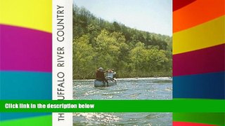 Buy #A# The Buffalo River Country: ... in the Ozarks of Arkansas  PDF Download