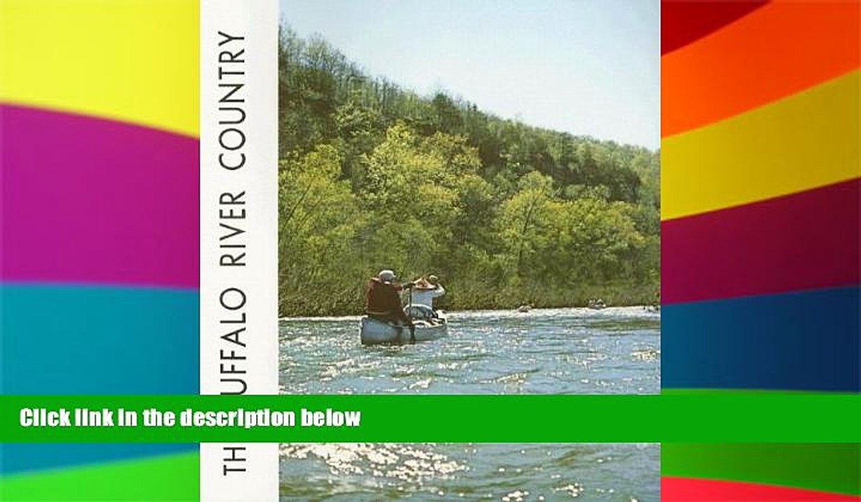 Buy #A# The Buffalo River Country: ... in the Ozarks of Arkansas  PDF Download