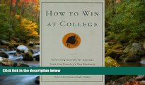 Enjoyed Read How to Win at College: Surprising Secrets for Success from the Country s Top Students