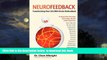 GET PDFbooks  Neurofeedback: Transforming Your Life with Brain Biofeedback BOOOK ONLINE