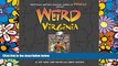 Buy #A# Weird Virginia: Your Travel Guide to Virginia s Local Legends and Best Kept Secrets  Full