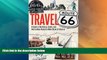 #A# Travel Route 66: A Guide to the History, Sights, and Destinations Along the Main Street of