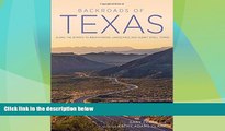 #A# Backroads of Texas: Along the Byways to Breathtaking Landscapes and Quirky Small Towns
