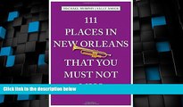 #A# 111 Places in New Orleans That You Must Not Miss  Audiobook Download