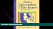 EBOOK ONLINE  Social Relationships and Peer Support, Second Edition (Teachers  Guides) READ ONLINE