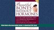 Read books  Beautiful Bones Without Hormones BOOOK ONLINE