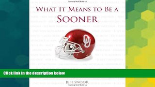 Buy NOW #A# What It Means to Be a Sooner: Barry Switzer, Bob Stoops and Oklahoma s Greatest
