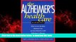 Read book  The Alzheimer s Health Care Handbook: How to get the Best Medical Care for Your