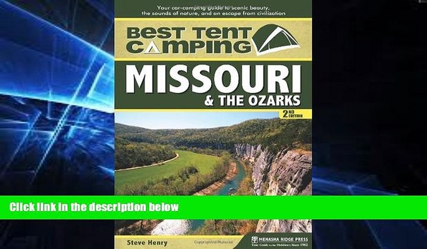 Buy NOW #A# Best Tent Camping: Missouri and the Ozarks: Your Car-Camping Guide to Scenic Beauty,