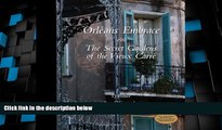 #A# Orleans Embrace with The Secret Gardens of the Vieux Carre  Audiobook Epub