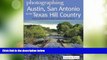 #A# Photographing Austin, San Antonio and the Texas Hill Country: Where to Find Perfect Shots and