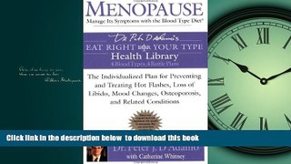 Best book  Menopause: Manage Its Symptoms with the Blood Type Diet: The Individualized Plan for