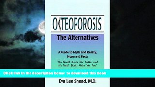 liberty book  Osteoporosis: The Alternatives, a Guide to Myth and Reality, Hype and Facts BOOOK