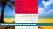 Best book  Beat Your Risk Factors: A Woman s Guide to Reducing Her Risk for Cancer, Heart Disease,
