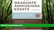 Deals in Books  Graduate Admissions Essays, Fourth Edition: Write Your Way into the Graduate