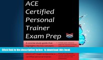 Best book  ACE Certified Personal Trainer Exam Prep: A concise study guide that highlights the key