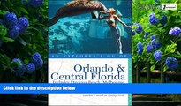 Buy NOW  Explorer s Guide Orlando   Central Florida (Explorer s Complete) Sandra Friend  Full Book